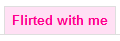 the flirted with me tab in the sub navigation